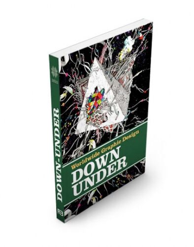 обложка книги Worldwide Graphic Design: Down Under книга Worldwide Graphic Design: Down Under, автор: Zeixs (Editor)